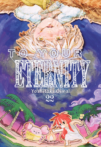 TO YOUR ETERNITY 22