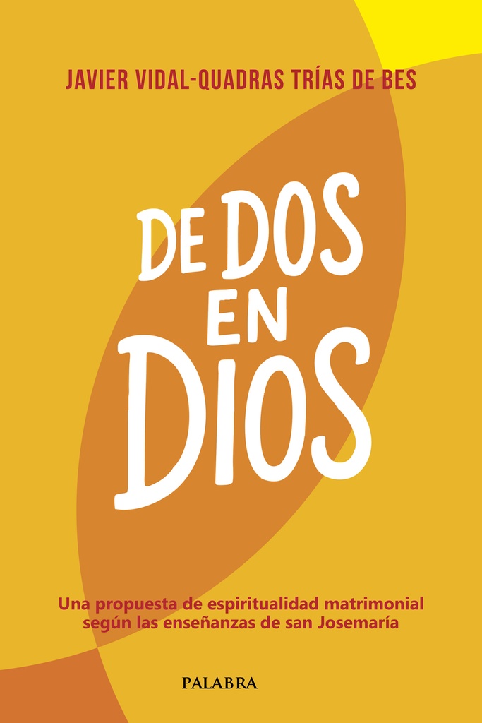 De dos en Dios