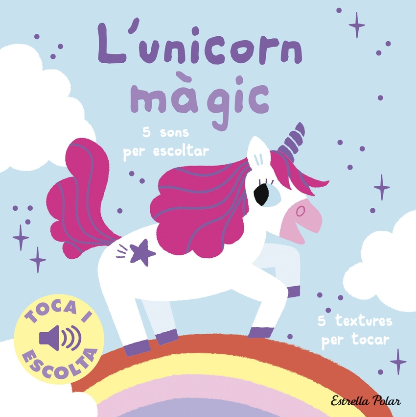 L'unicorn màgic. Toca i escolta