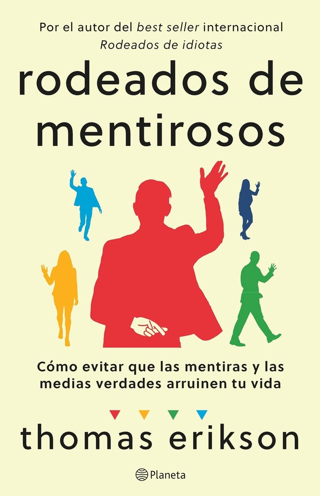 Rodeados de mentirosos