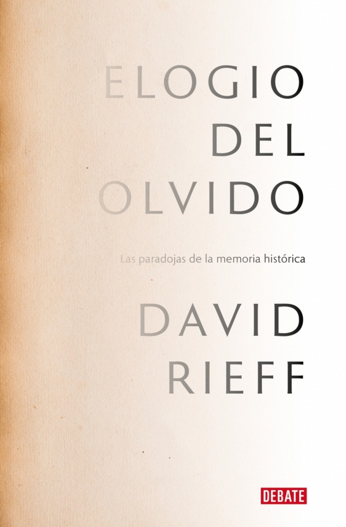 Elogio del olvido (Serie ENDEBATE)