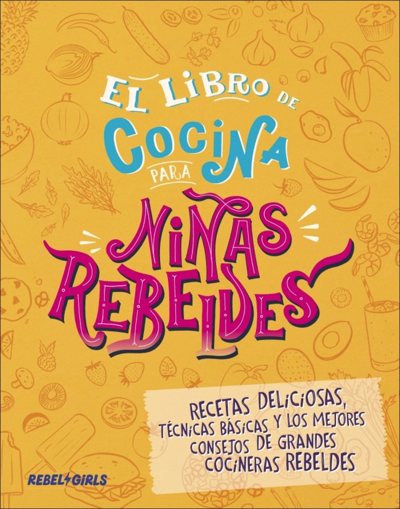 EL LIBRO DE COCINA PARA NIÑAS REBELDES