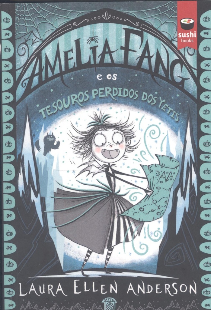 Amelia Fang e os tesouros perdidos dos yetis