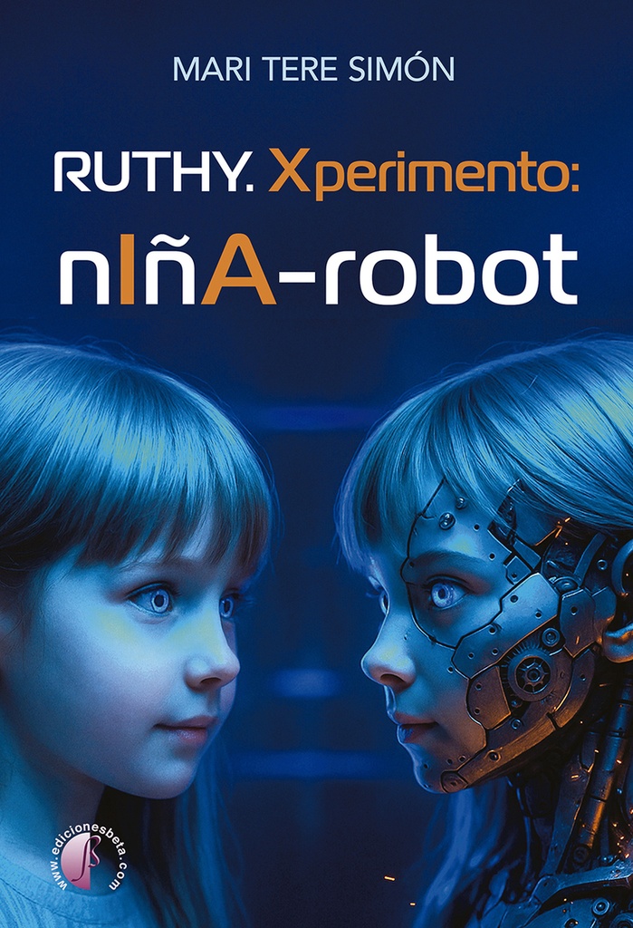 Ruthy. Xperimento: niña-robot