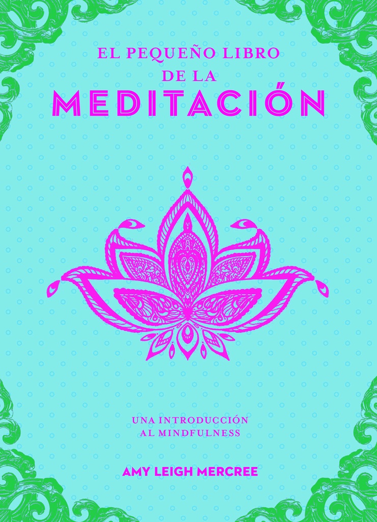 El pequeño libro de la meditación