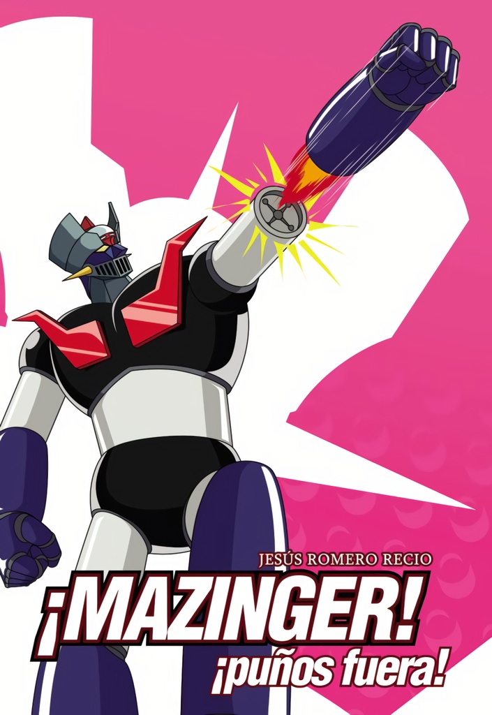 MAZINGER ¡Puños Fuera!