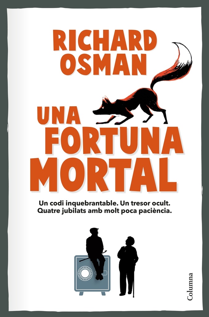 Una fortuna mortal
