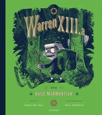 Warren XIII a eta baso marmartiak