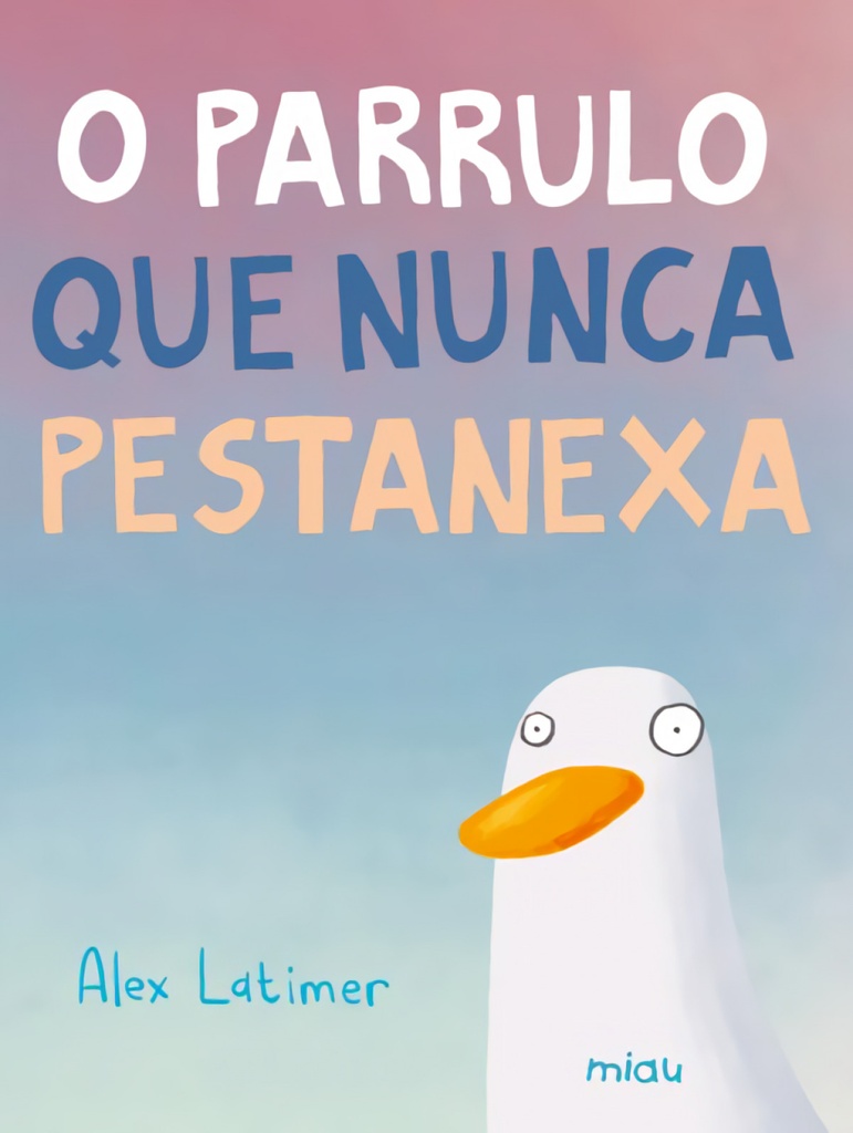 O parrulo que nunca pestanexa