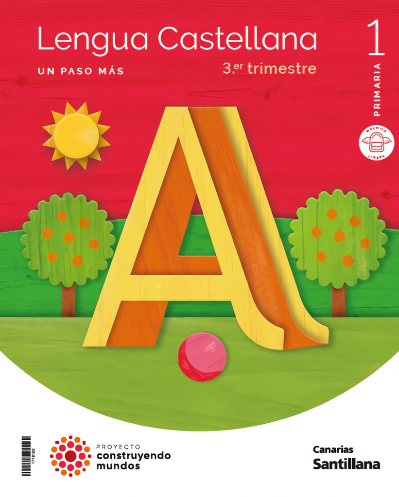 LENGUA 1ºPRIMARIA. UN PASO MÁS. CONSTRUYENDO MUNDOS. CANARIAS 2023