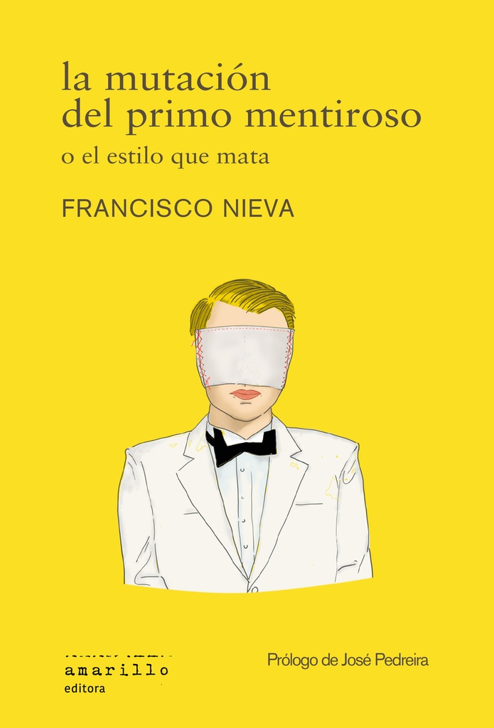 La mutación del primo mentiroso o el estilo que mata