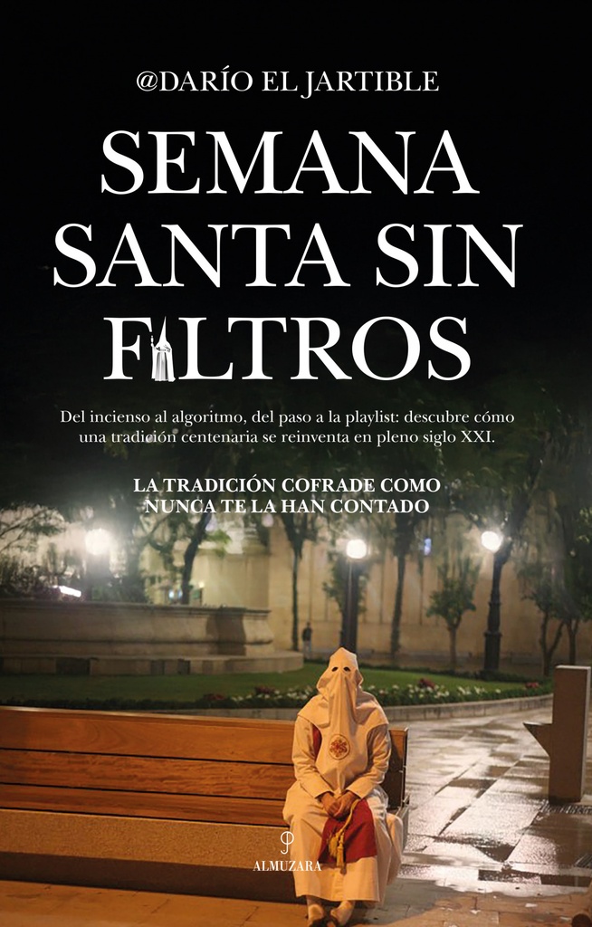 SEMANA SANTA SIN FILTROS