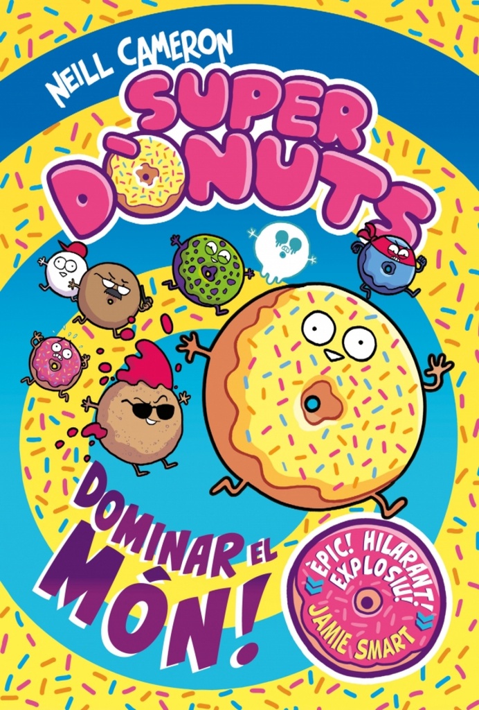 Super Dònuts! Dominar el Món!