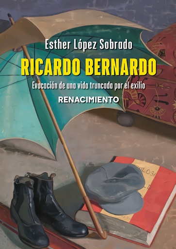 Ricardo Bernardo. Evocación de una vida truncada por el exilio