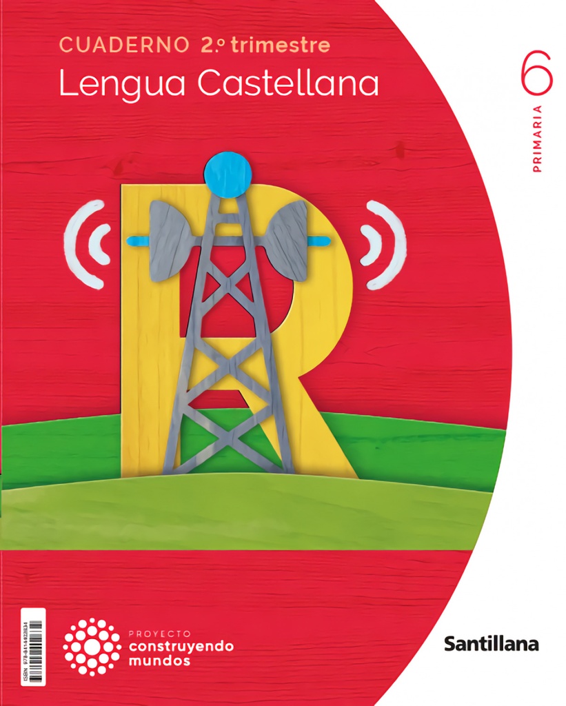 CUADERNO LENGUA 2-6ºPRIMARIA. CONSTRUYENDO MUNDOS 2023