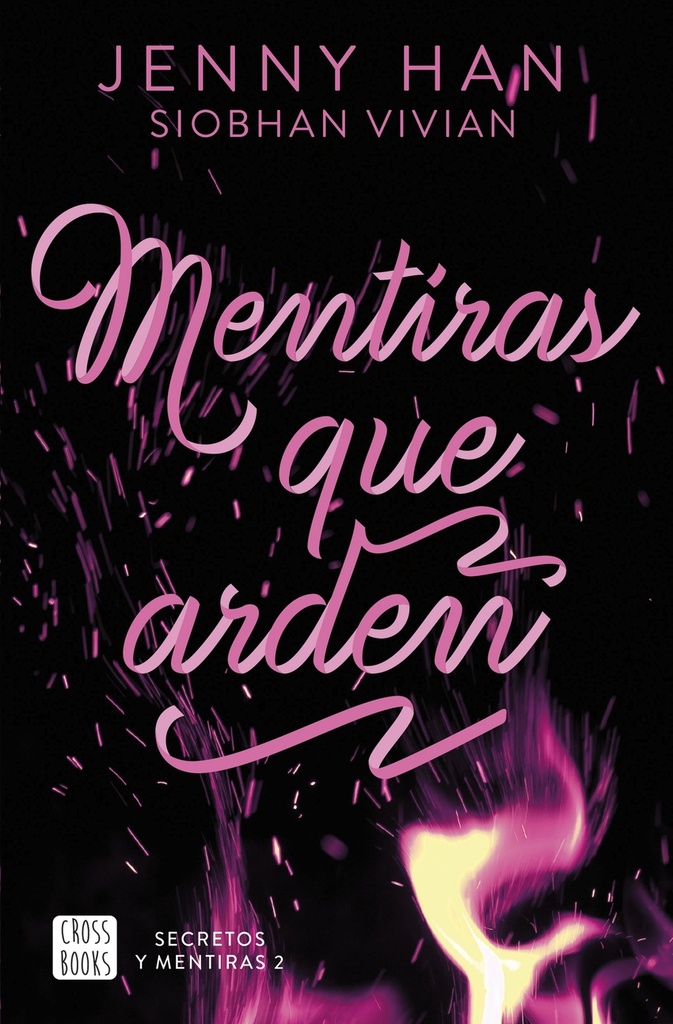 Secretos y mentiras 2. Mentiras que arden
