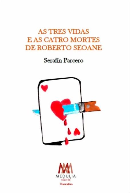 As tres vidas e as catro mortes de Roberto Seoane