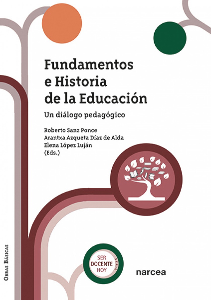 FUNDAMENTOS E HISTORIA DE LA EDUCACION.(OBRAS BASICAS)