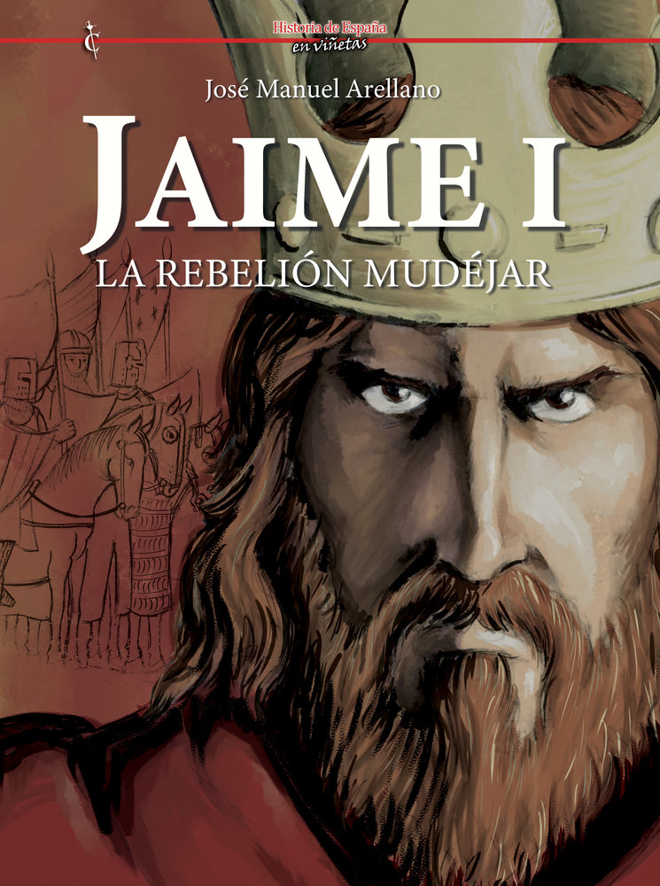JAIME I. LA REBELIÓN MUDÉJAR