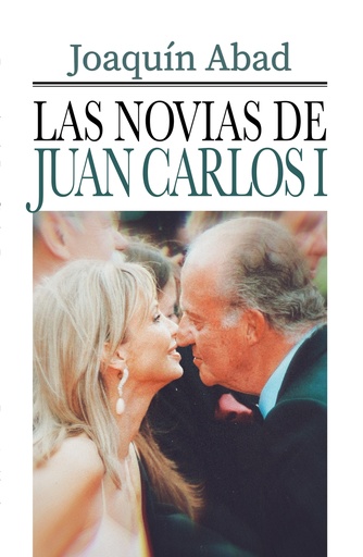 LAS NOVIAS DE JUAN CARLOS I