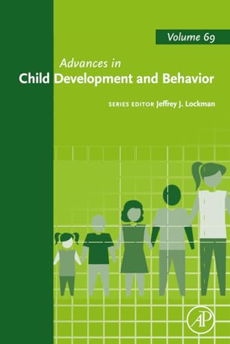 Advances in Child Development and Behavior, Volume 69