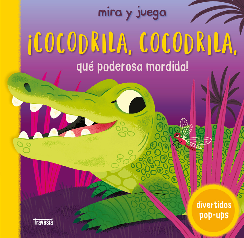 ¡Cocodrila, cocodrila, qué poderosa mordida!