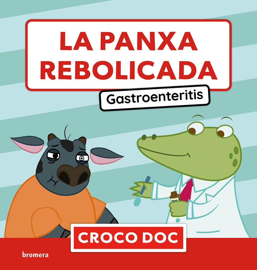 La panxa rebolicada. Gastroenteritis