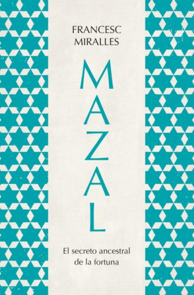 Mazal.El secreto ancestral de la fortuna