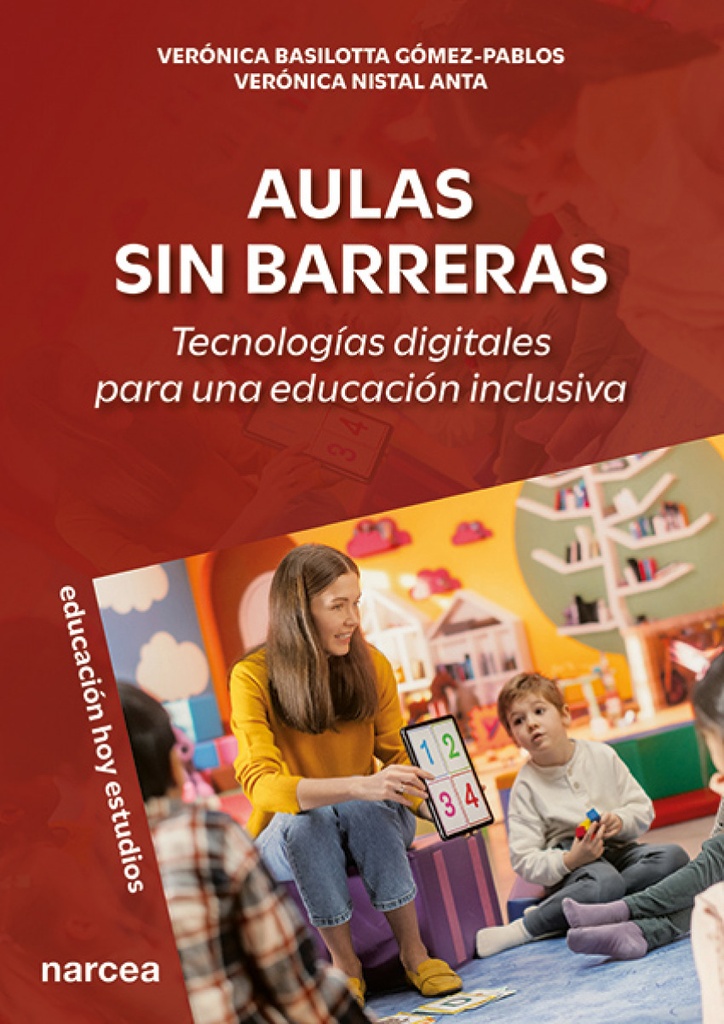 Aulas sin barreras:tecnologias digitales para una educacion