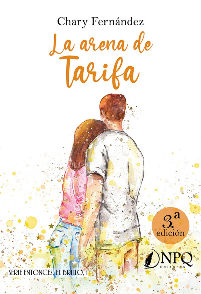La arena de Tarifa - Bilogía Entonces, el brillo 1