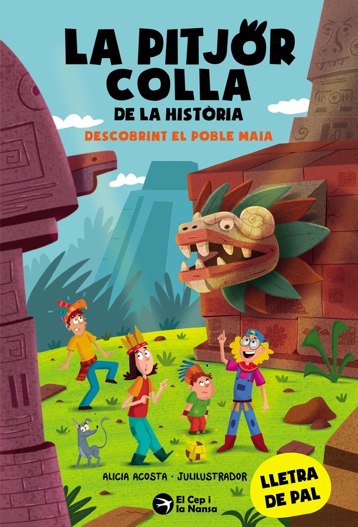 La pitjor colla de la història. Descobrint el poble Maia