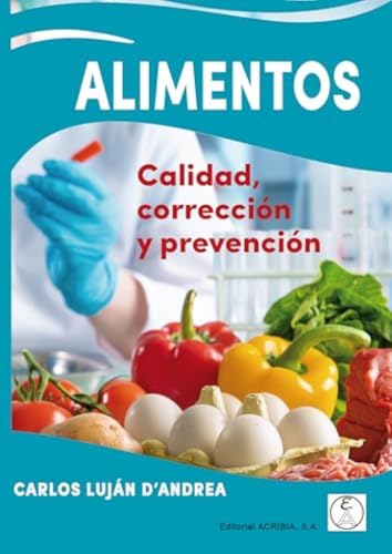 ALIMENTOS. CALIDAD, CORRECCIÓN Y PREVENCIÓN