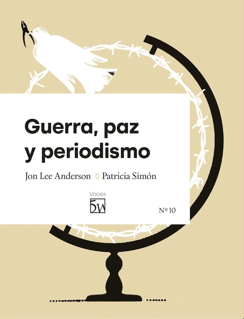 Guerra, paz y periodismo