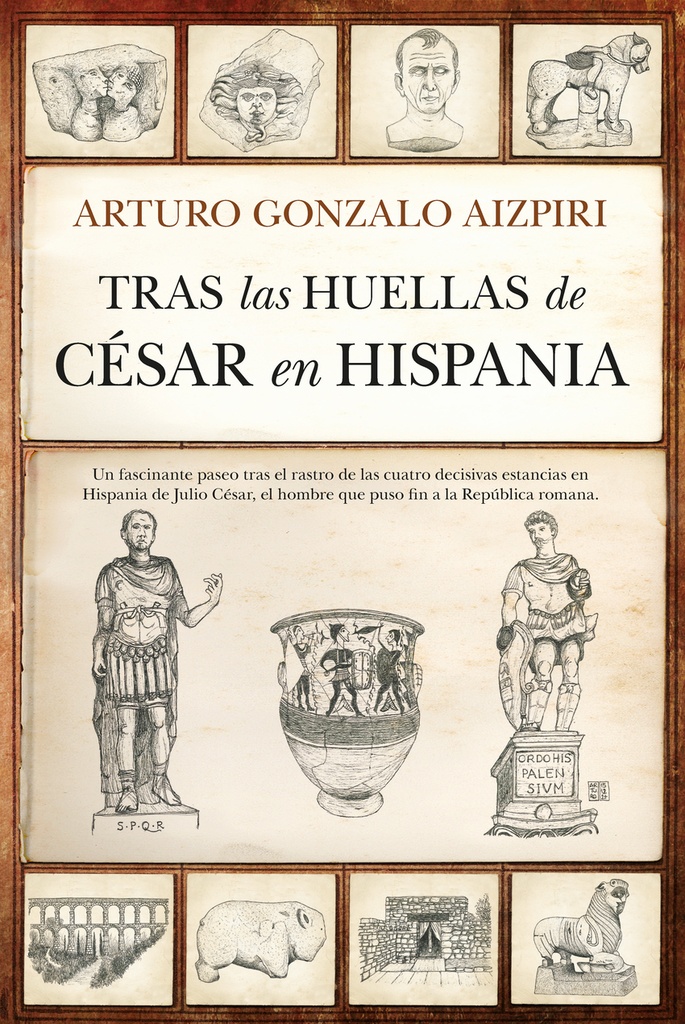 TRAS LAS HUELLAS DE CÉSAR EN HISPANIA