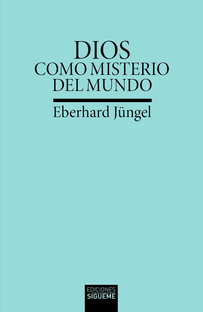 Dios como misterio del mundo