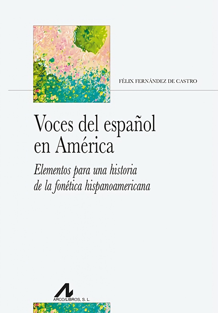 VOCES DEL ESPAÑOL EN AMERICA