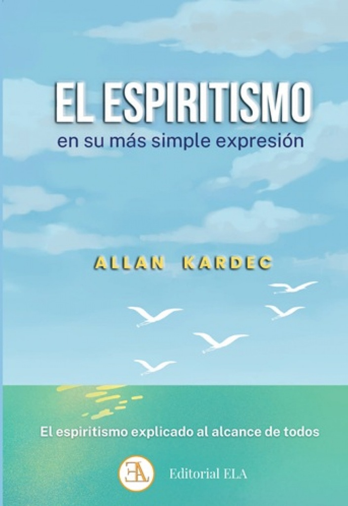 EL ESPIRITISMO EN SU MÁS SIMPLE EXPRESIÓN