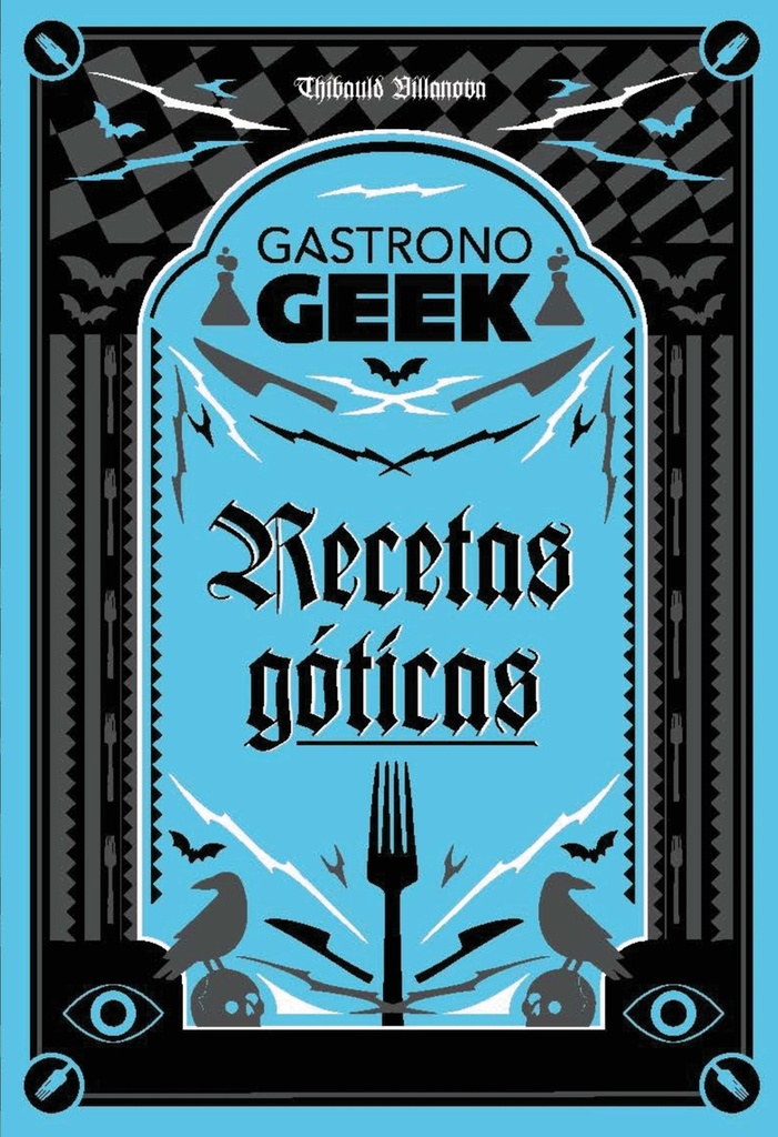 Gastronogeek. Recetas góticas