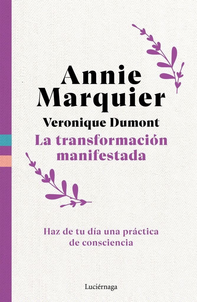La transformación manifestada