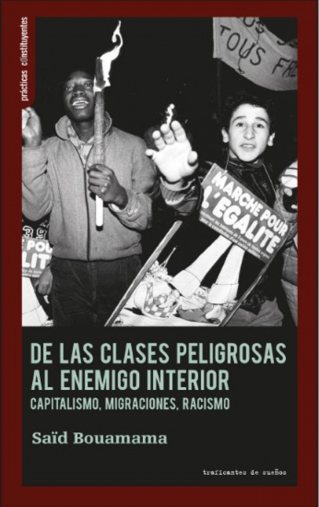 De las clases peligrosas al enemigo interior.