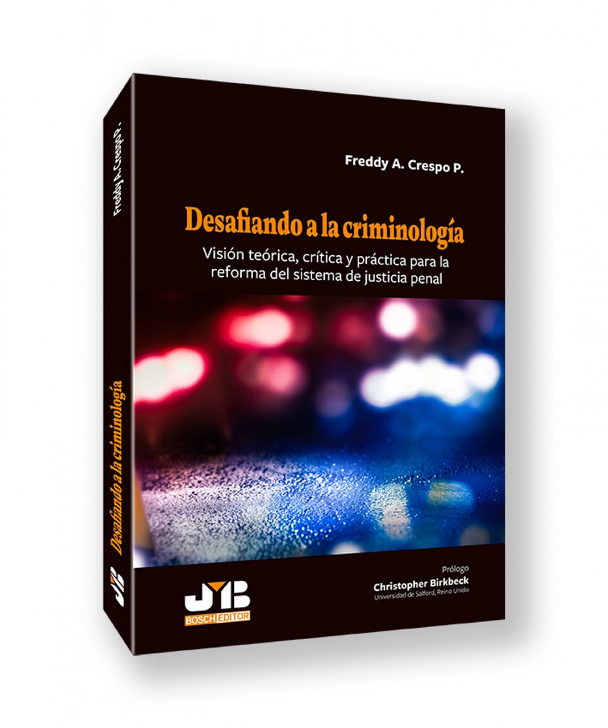 DESAFIANDO A LA CRIMINOLOGÍA