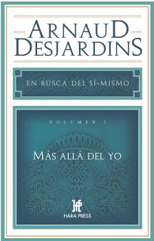 EN BUSCA DEL SI-MISMO VOL.2. MAS ALLA DEL YO