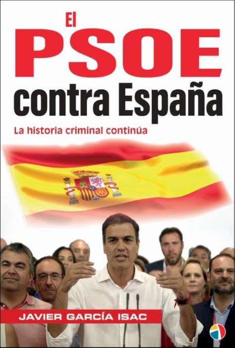 PSOE CONTRA ESPAÑA HISTORIA CRIMINAL CON