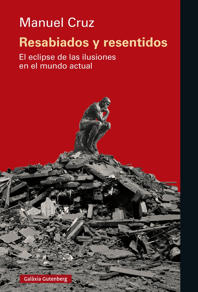Resabiados y resentidos