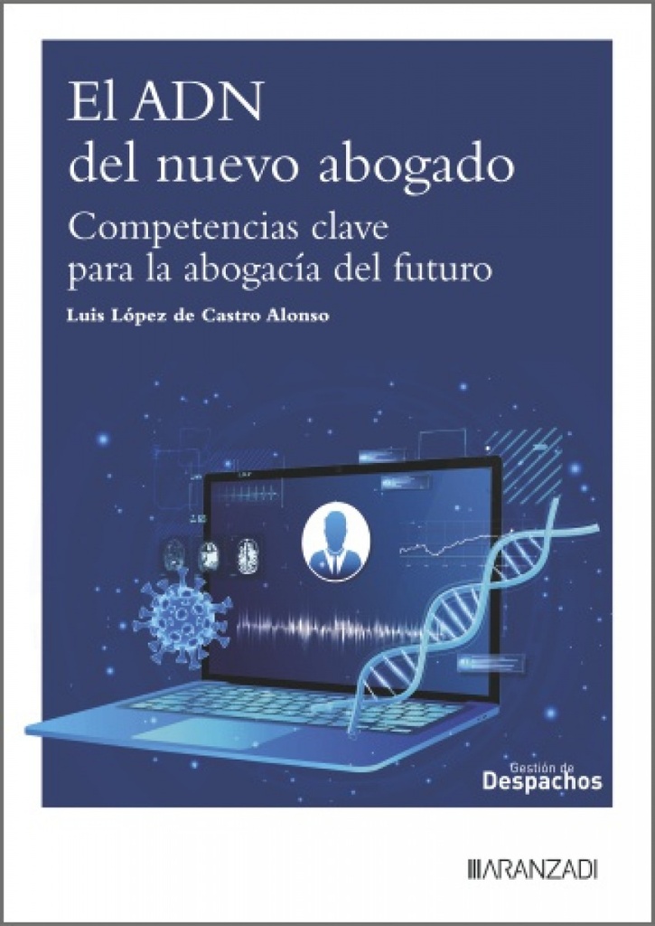 El ADN del nuevo abogado