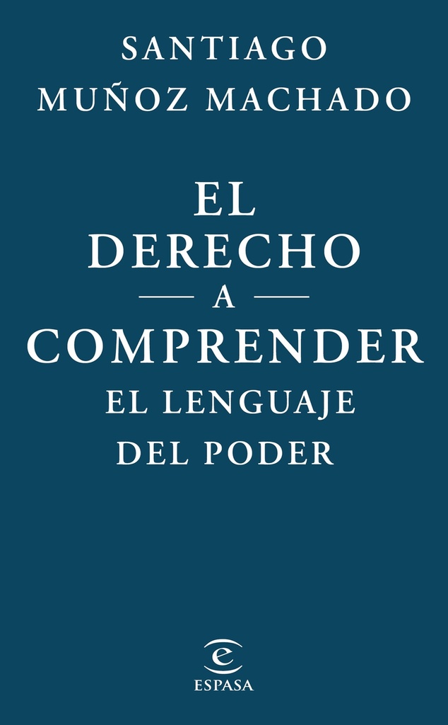 El derecho a comprender el lenguaje del poder