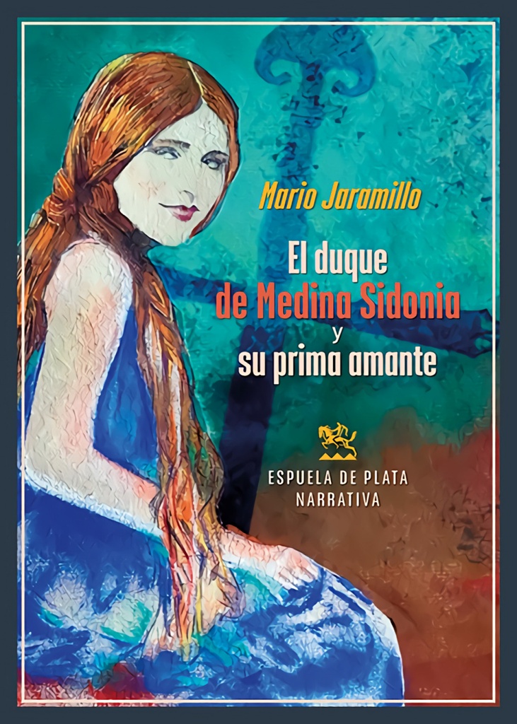El duque de Medina Sidonia y su prima amante
