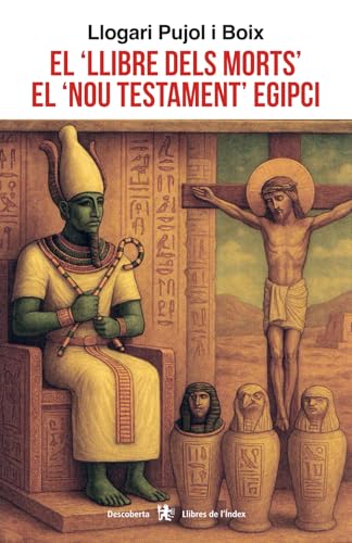 el llibre dels morts el Nou Testament egipci