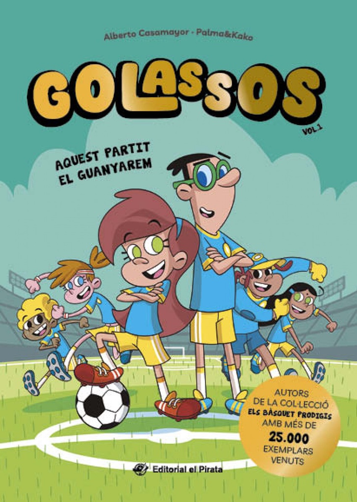 Golassos 01 - Aquest partit el guanyarem