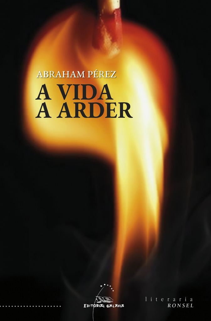 A VIDA A ARDER